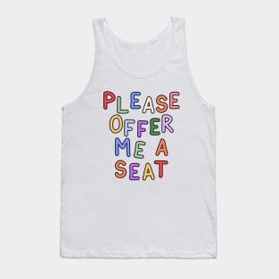 Please Offer Me a Seat - Hidden Disability Gift Tank Top